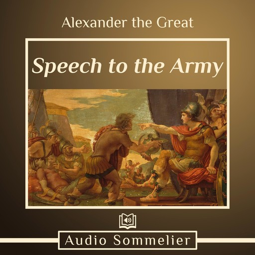 Speech to the Army, Alexander the Great