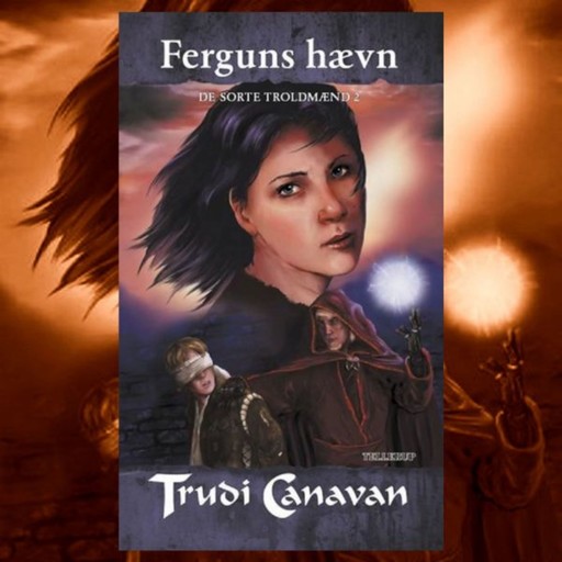 De Sorte Troldmænd #2: Ferguns hævn, Trudi Canavan