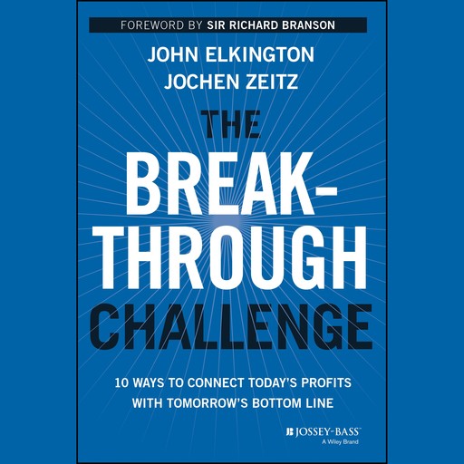 The Breakthrough Challenge, Richard Branson, Jochen Zeitz, John Elkington