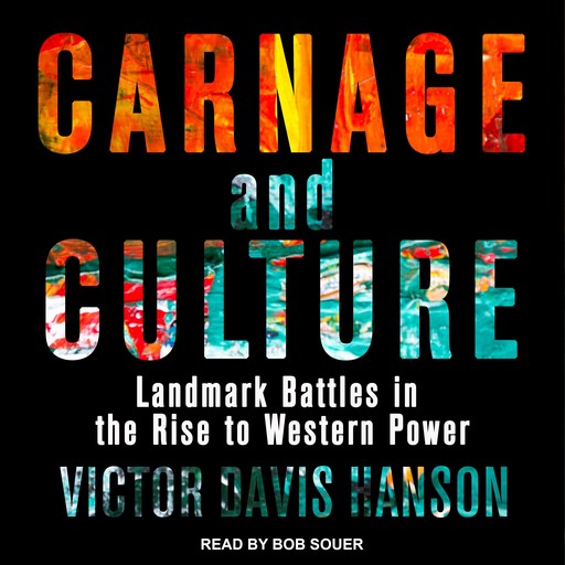 Carnage and Culture, Victor Davis Hanson