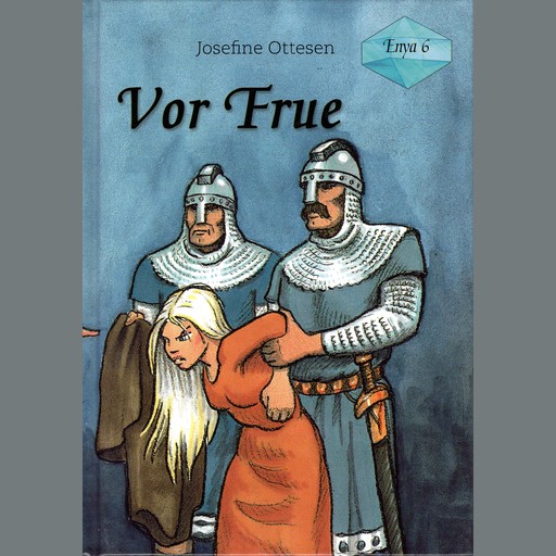 Enya Bind 6 - Vor Frue, Josefine Ottesen