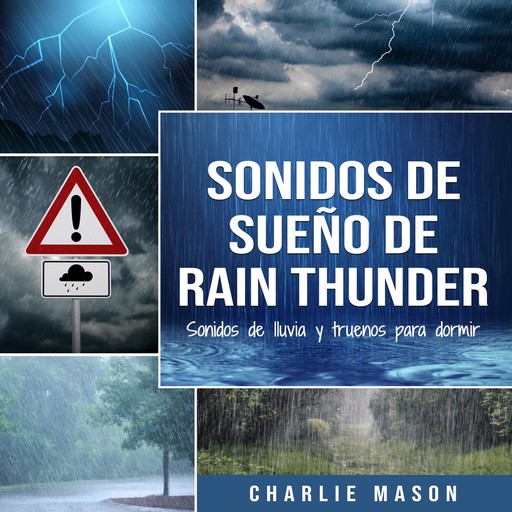 Sonidos de sueño de rain thunder, Charlie Mason