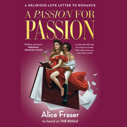 A Passion For Passion, Alice Fraser