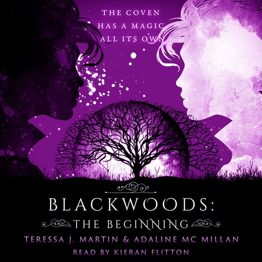 Blackwoods: The Beginning, Adaline McMillan, Teressa J Martin