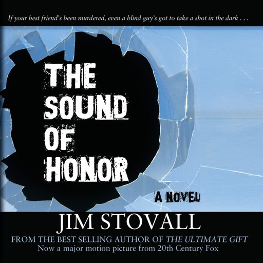 The Sound of Honor, Jim Stovall