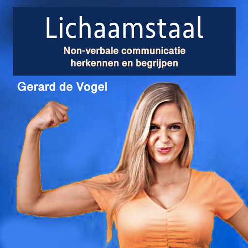 Lichaamstaal, Gerard de Vogel