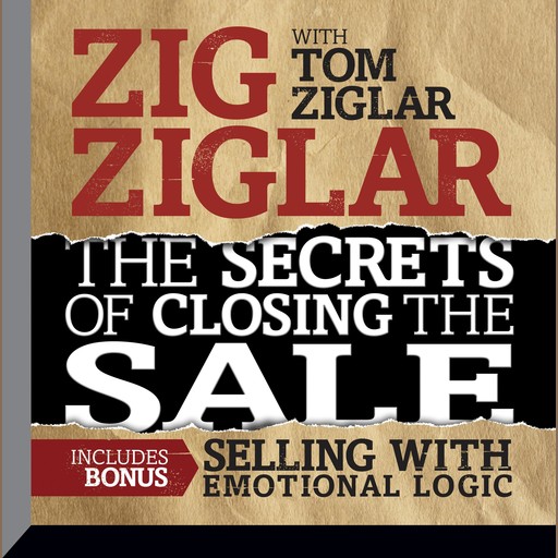 The Secrets of Closing the Sale, Zig Ziglar, Tom Ziglar