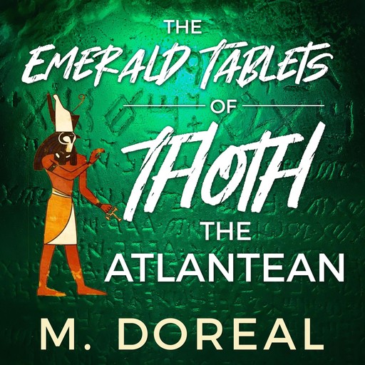 The Emerald Tablets of Thoth The Atlantean, M. Doreal