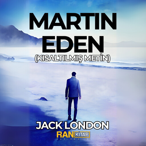 Martin Eden (Kısaltılmış Metin), Jack London