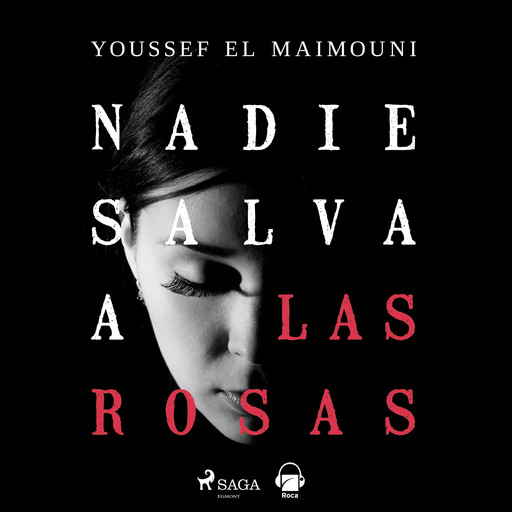 Nadie salva a las rosas, Youssef El Maimouni