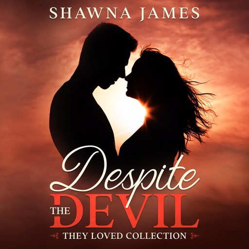 Despite the Devil, Shawna James