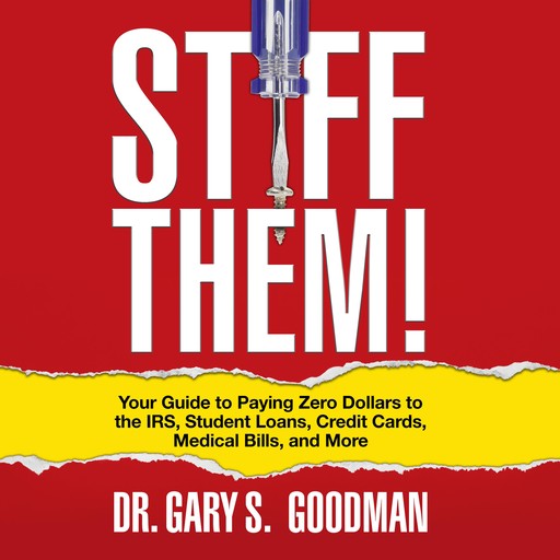 Stiff Them!, Gary S. Goodman