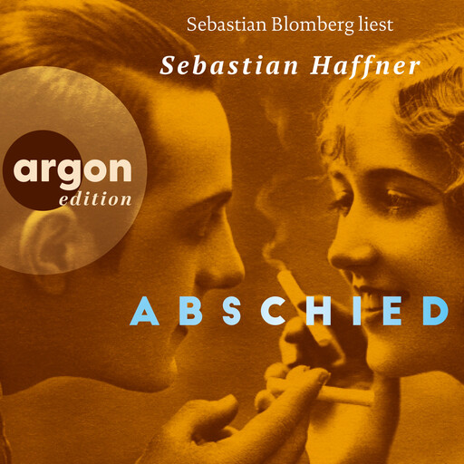 Abschied (Ungekürzte Lesung), Sebastian Haffner