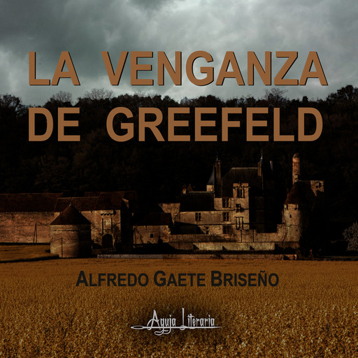 La venganza de Greefeld, Alfredo Gaete Briseño