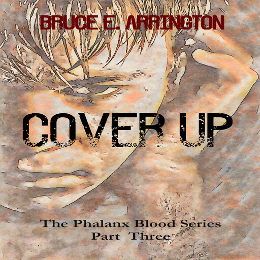 Coverup, Bruce E. Arrington