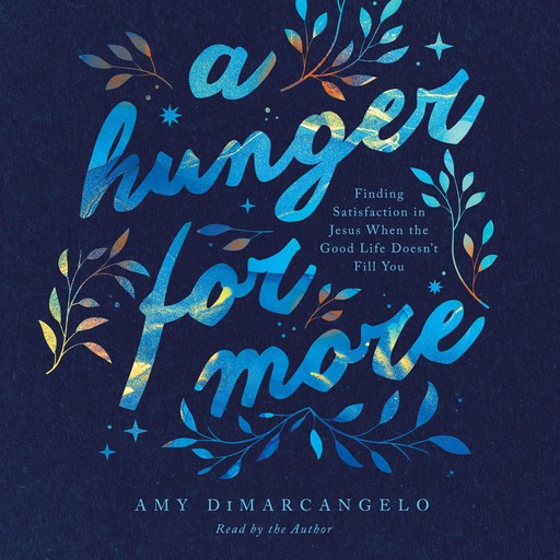 A Hunger for More, Amy DiMarcangelo