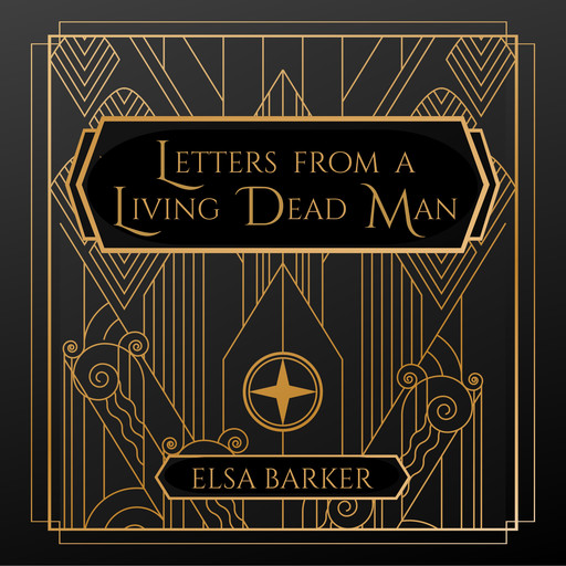 Letters from a Living Dead Man, Elsa Barker