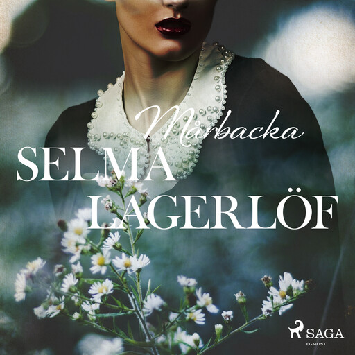 Mårbacka, Selma Lagerlöf
