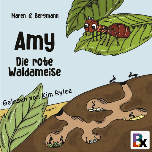 Amy - Die rote Waldameise, Maren G. Bergmann