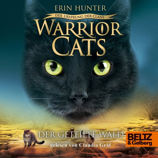 Warrior Cats - Der Ursprung der Clans. Der geteilte Wald, Erin Hunter, Warrior Cats