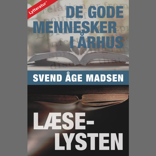 De gode mennesker i Århus / Læselysten, Svend Åge Madsen