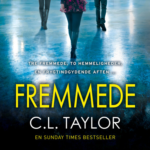 Fremmede, C.L. Taylor