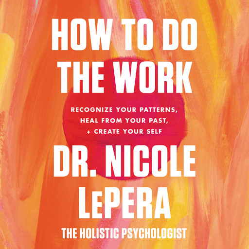 How to Do the Work, Nicole LePera