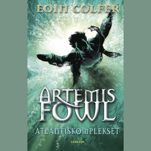Artemis Fowl 7 – Atlantiskomplekset, Eoin Colfer