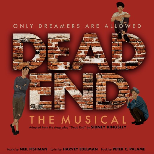 Dead End the Musical, Harvey Edelman, Neil Fishman, Peter C. Palame
