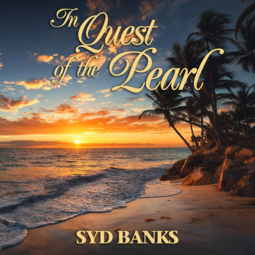 In Quest of the Pearl (Unabridged), Sydney Banks