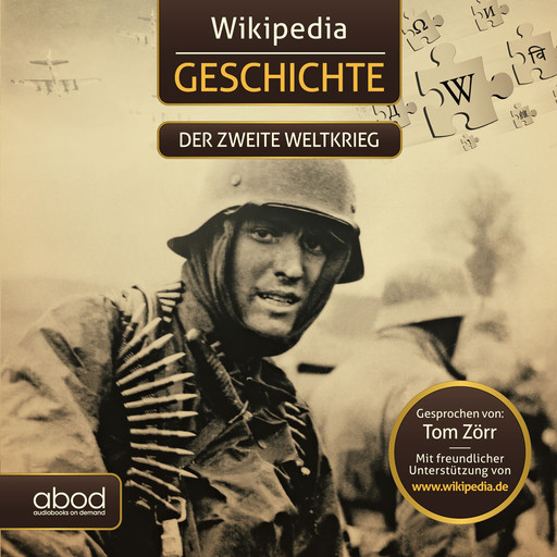 Wikipedia Geschichte - Der zweite Weltkrieg, Tom Zörr