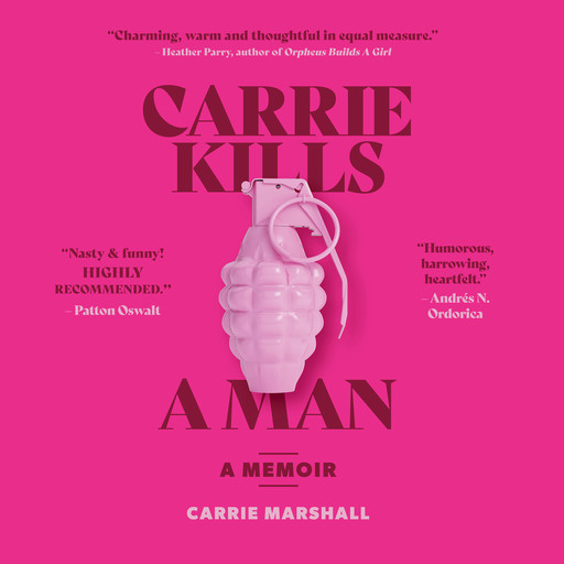 Carrie Kills A Man, Carrie Marshall