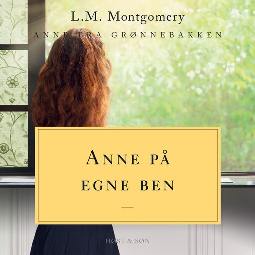 Anne på egne ben. Anne fra Grønnebakken 4, Lucy Maud Montgomery