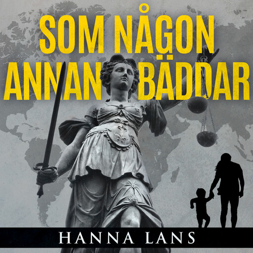 Som någon annan bäddar, Hanna Lans