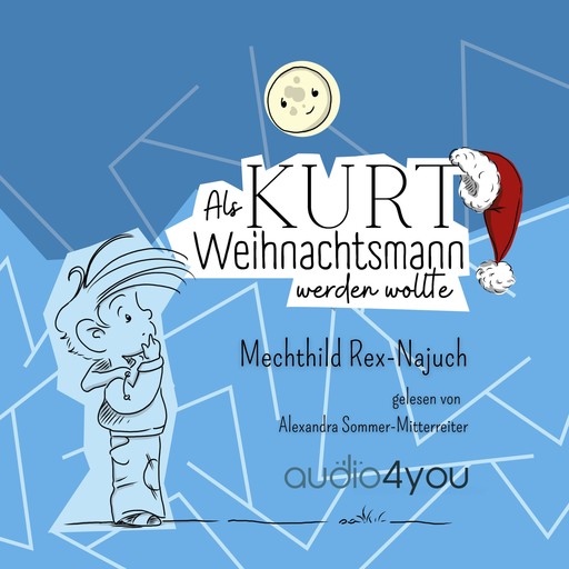 Als Kurt Weihnachtsmann werden wollte, Mechthild Rex-Najuch