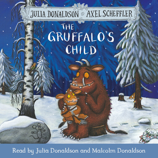The Gruffalo's Child, Julia Donaldson