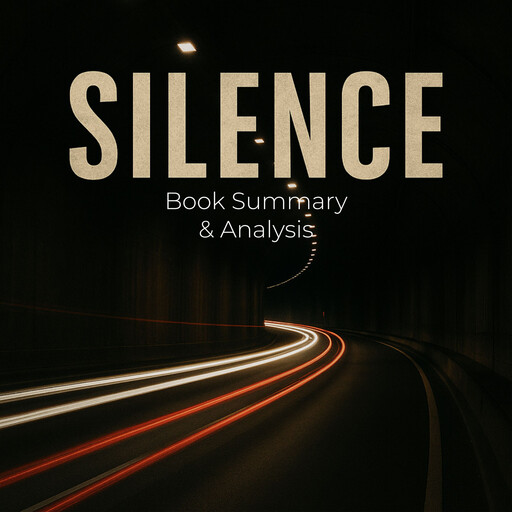 Silence: Book Summary & Analysis, Jack Rylan