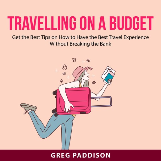 Travelling on a Budget, Greg Paddison