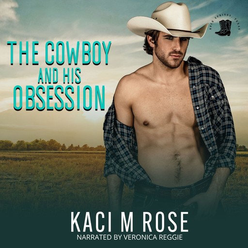 The Cowboy and His Obsession, Kaci Rose