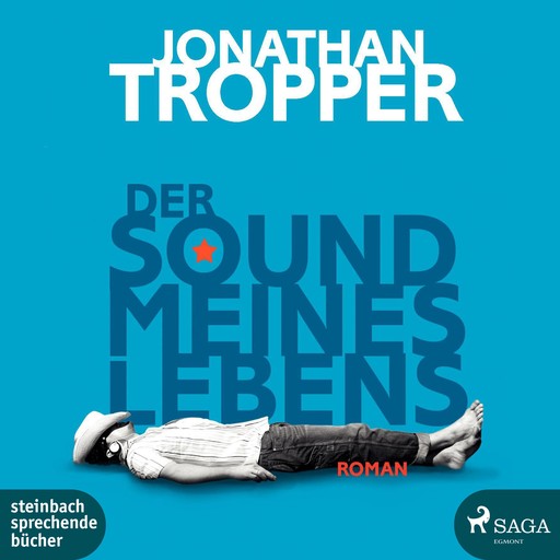 Der Sound meines Lebens (Ungekürzt), Jonathan Tropper