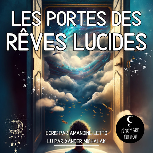 Les portes des rêves lucides, Amandine Letto