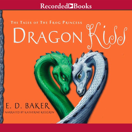Dragon's Kiss, E.D.Baker