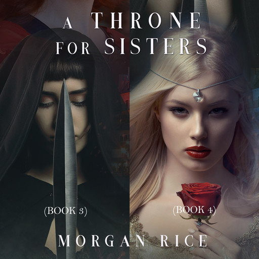 A Throne for Sisters (Books 3 and 4), Morgan Rice