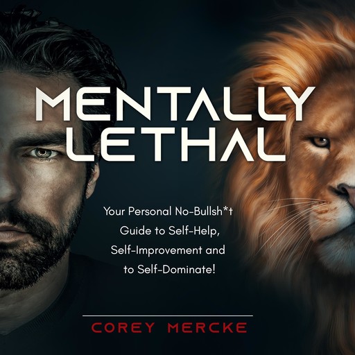 Mentally Lethal, Corey Mercke
