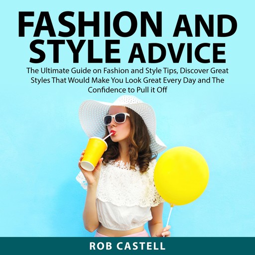 Fashion and Style Advice, Rob Castell