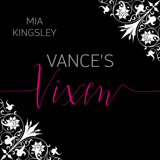 Vance's Vixen, Mia Kingsley