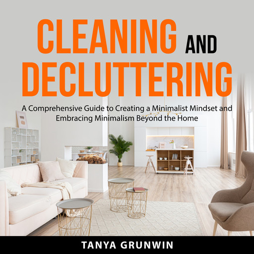 Cleaning and Decluttering, Tanya Grunwin