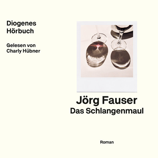 Das Schlangenmaul (Ungekürzt), Jörg Fauser