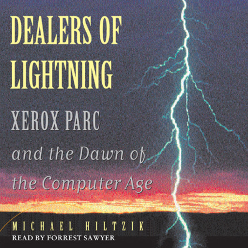 Dealers of Lightning, Michael Hiltzik