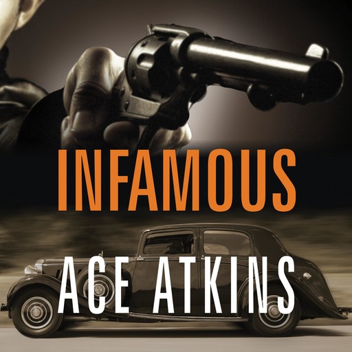 Infamous, Ace Atkins